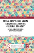 Cover-Bild zum Titel 'Social Innovation, Social Enterprises and the Cultural Economy' von 'Rocío Nogales Muriel'