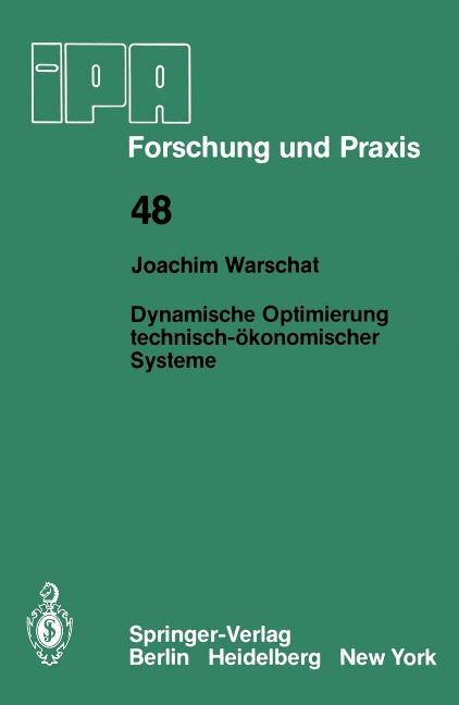 Dynamische Optimierung technisch-ökonomischer Systeme - J. Warschat