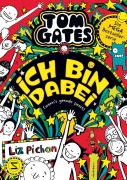 Cover-Bild zum Titel 'Tom Gates - Ich bin dabei (wenn's gerade passt)' von 'Liz Pichon'