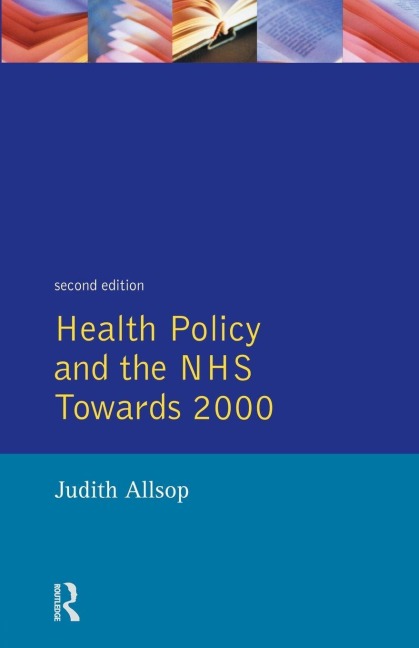 Health Policy and the NHS - Judith Allsop