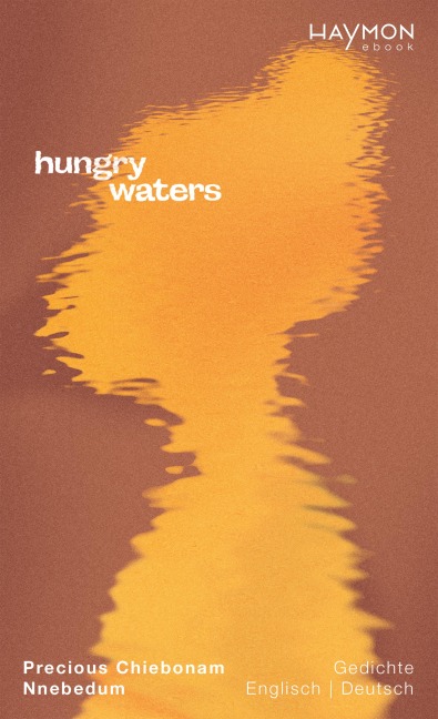 hungry waters - Precious Chiebonam Nnebedum