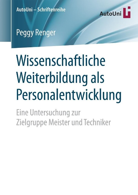 Wissenschaftliche Weiterbildung als Personalentwicklung - Peggy Renger