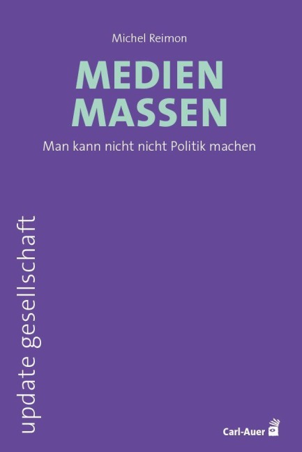 Medienmassen - Michel Reimon