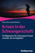 Cover-Bild zum Titel 'Krisen in der Schwangerschaft' von 'Almut Dorn, Anke Rohde'