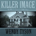 Cover-Bild zum Titel 'Killer Image' von 'Wendy Tyson'