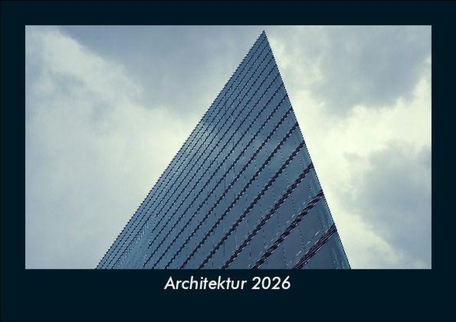 Architektur 2026 Fotokalender DIN A5 - Tobias Becker