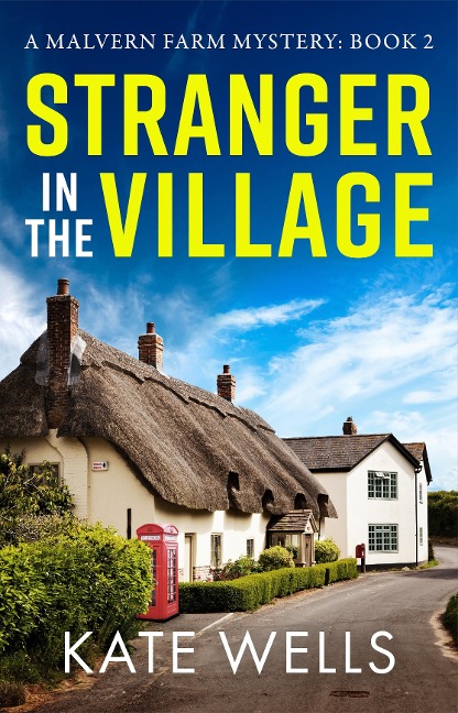 Stranger in the Village - Kate Wells
