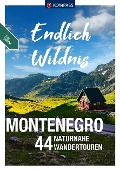 KOMPASS Endlich Wildnis - Montenegro - Katharina Nemec