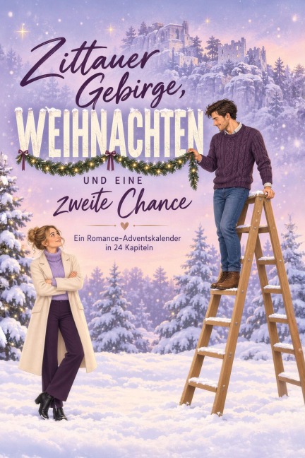 Zittauer Gebirge, Weihnachten und eine zweite Chance - Julian König