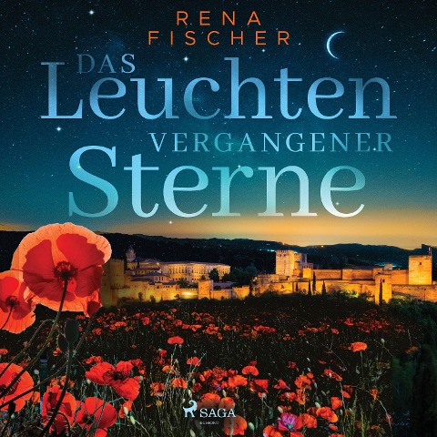 Das Leuchten vergangener Sterne - Rena Fischer