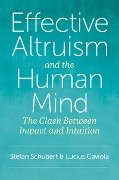 Cover-Bild zum Titel 'Effective Altruism and the Human Mind' von 'Stefan Schubert, Lucius Caviola'