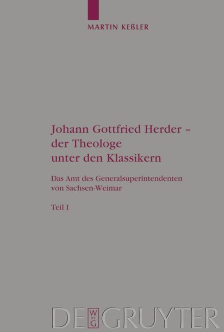 Johann Gottfried Herder - der Theologe unter den Klassikern - Martin Keßler