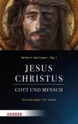 Cover-Bild zum Titel 'Jesus Christus - Gott und Mensch' von ''