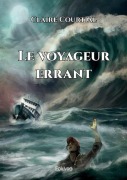Cover-Bild zum Titel 'Le voyageur errant' von 'Calicea'