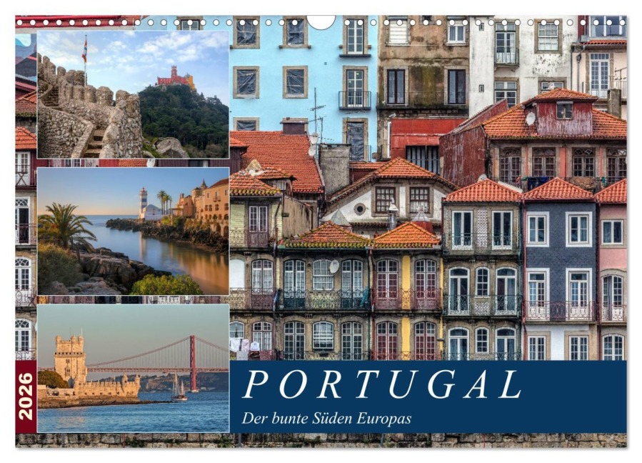 Portugal, der bunte Süden Europas (Wandkalender 2026 DIN A3 quer), CALVENDO Monatskalender - Joana Kruse