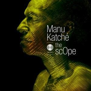 The Scope - Manu Katche