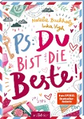 PS: Du bist die Beste! (PS: Du bist die Beste! 1) - Natalie Buchholz