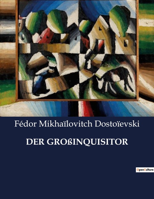 DER GROßINQUISITOR - Fédor Mikhaïlovitch Dostoïevski