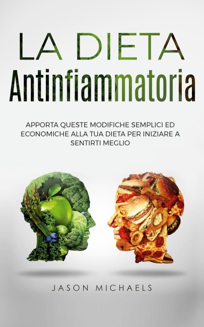 LA DIETA ANTINFIAMMATORIA - Jason Michaels