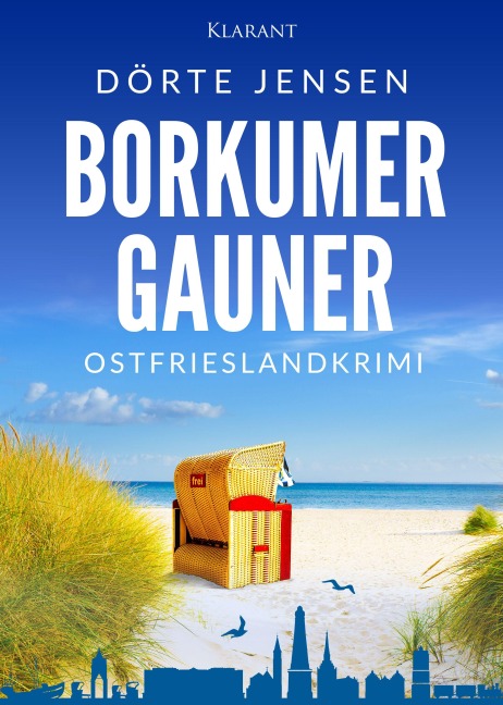 Borkumer Gauner. Ostfrieslandkrimi - Dörte Jensen
