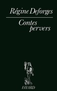 Cover-Bild zum Titel 'Contes pervers' von 'Régine Deforges'