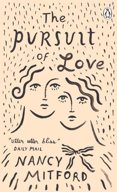 The Pursuit of Love - Nancy Mitford