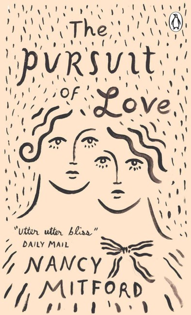 The Pursuit of Love - Nancy Mitford