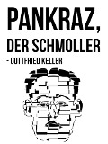 Cover-Bild zum Titel 'Pankraz, der Schmoller' von 'Gottfried Keller'