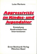 Cover-Bild zum Titel 'Aggressivität im Kindes- und Jugendalter' von 'Luise Merkens'