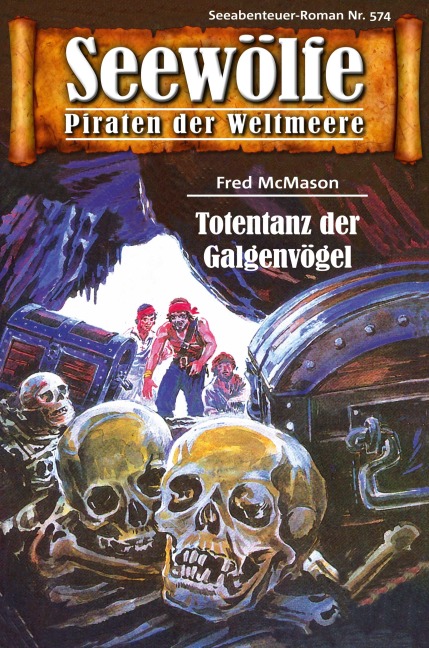 Seewölfe - Piraten der Weltmeere 574 - Fred McMason
