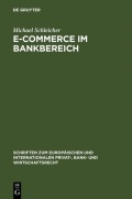 Cover-Bild zum Titel 'E-Commerce im Bankbereich' von 'Michael Schleicher'