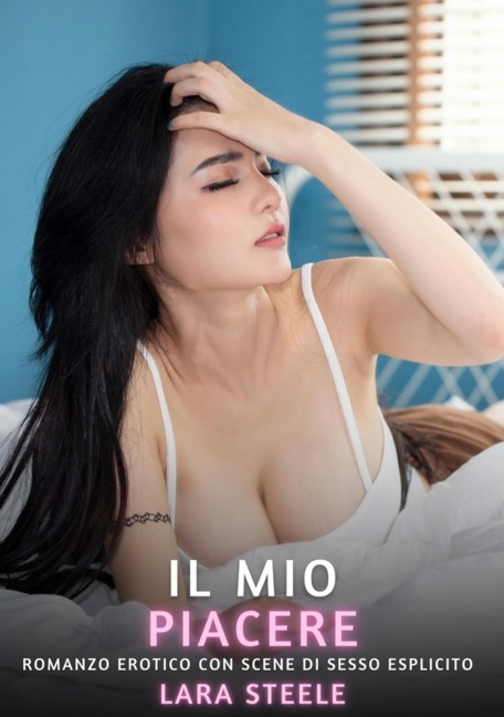 Il Mio Piacere - Lara Steele