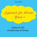 Spanisch für Kinder - Band 1 - Liane Spindler