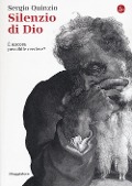 Cover-Bild zum Titel 'Silenzio di Dio. È ancora possibile credere?' von 'Sergio Quinzio'