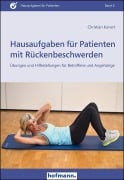 Hausaufgaben für Patienten mit Rückenbeschwerden - Christian Kunert