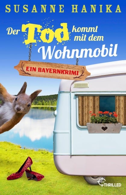 Der Tod kommt mit dem Wohnmobil - Susanne Hanika