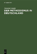 Cover-Bild zum Titel 'Der Methodismus in Deutschland' von 'Johannes Jüngst'