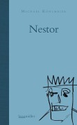 Cover-Bild zum Titel 'Nestor' von 'Michael Köhlmeier'