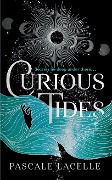 Cover-Bild zum Titel 'Curious Tides' von 'Pascale Lacelle'