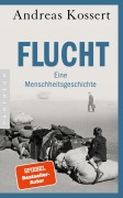 Cover-Bild zum Titel 'Flucht - Eine Menschheitsgeschichte' von 'Andreas Kossert'