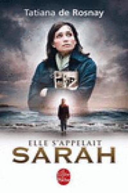Elle s'appelait Sarah - Tatiana de Rosnay