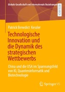 Cover-Bild zum Titel 'Technologische Innovation und die Dynamik des strategischen Wettbewerbs' von 'Patrick Benedict Kessler'