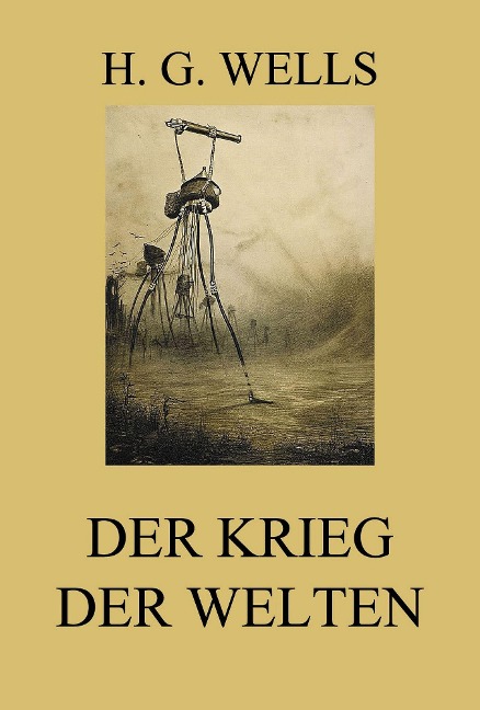 Der Krieg der Welten - H. G. Wells