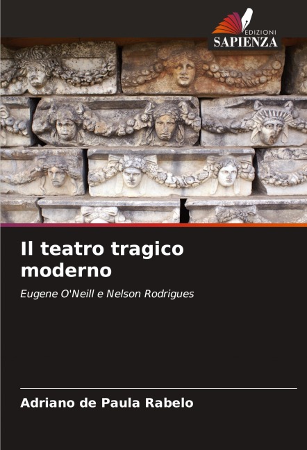 Il teatro tragico moderno - Adriano de Paula Rabelo
