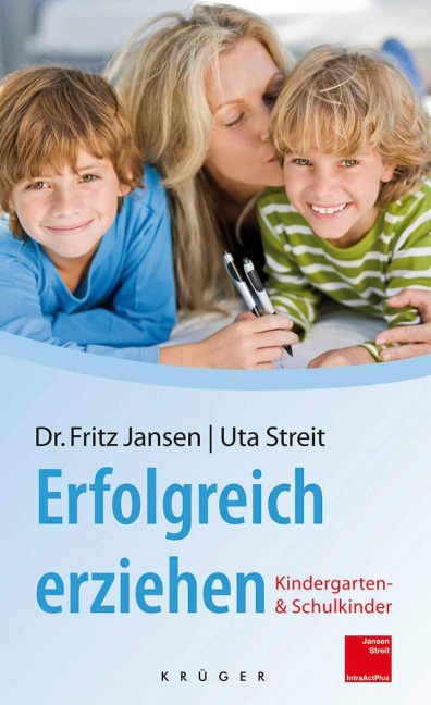 Erfolgreich erziehen - Fritz Jansen, Uta Streit