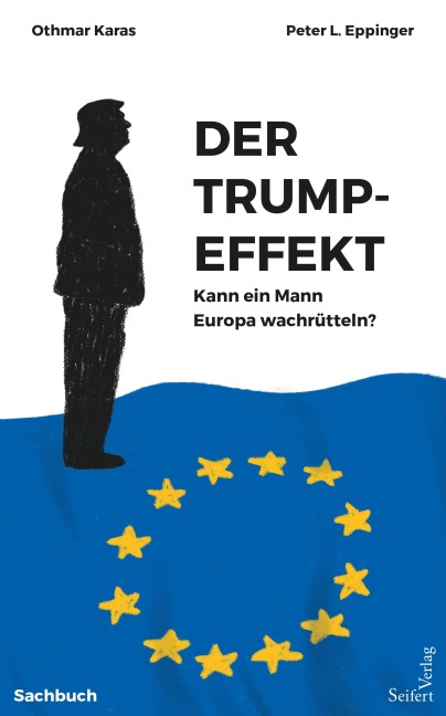Der Trump-Effekt - Peter L. Eppinger, Othmar Karas
