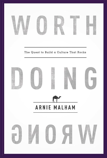 Worth Doing Wrong - Arnie S Malham