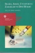 Cover-Bild zum Titel 'Sigara, Alkol, Uyusturuu Zararlari ve Dini Hükmü' von 'Ismail Karagöz'
