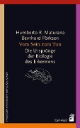 Cover-Bild zum Titel 'Vom Sein zum Tun' von 'Humberto R. Maturana, Bernhard Pörksen'