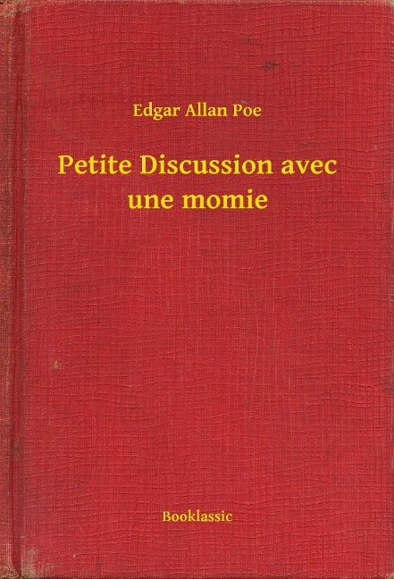 Petite Discussion avec une momie - Edgar Allan Poe